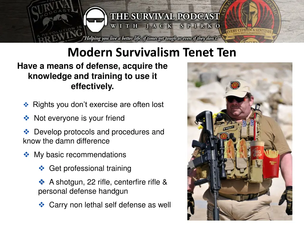 modern survivalism tenet ten have a means