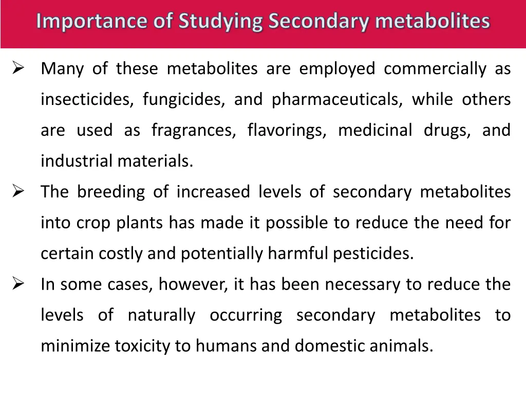 importance of studying secondary metabolites