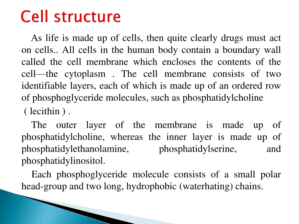 as life is made up of cells then quite clearly