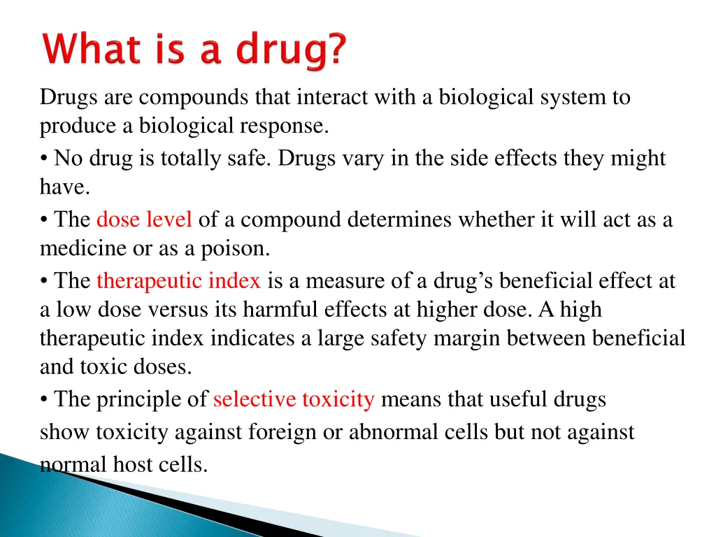 drugs are compounds that interact with