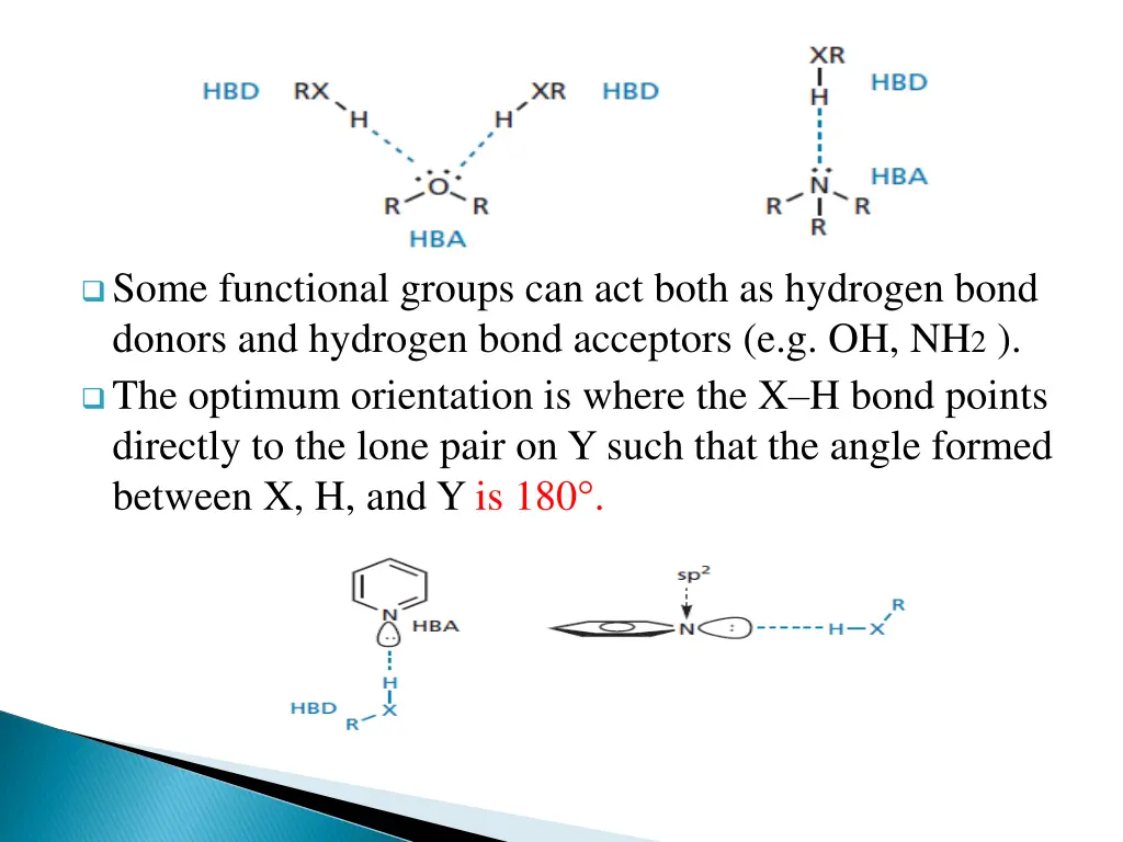 some functional groups can act both as hydrogen