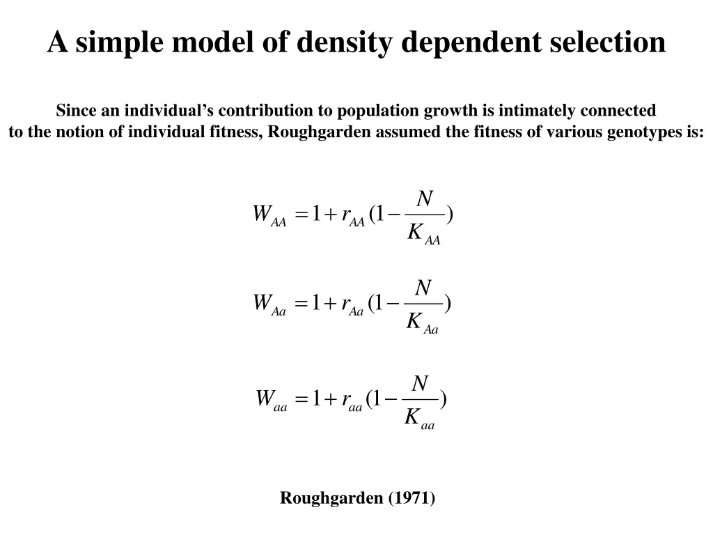 a simple model of density dependent selection