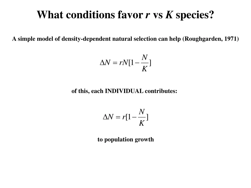 what conditions favor r vs k species