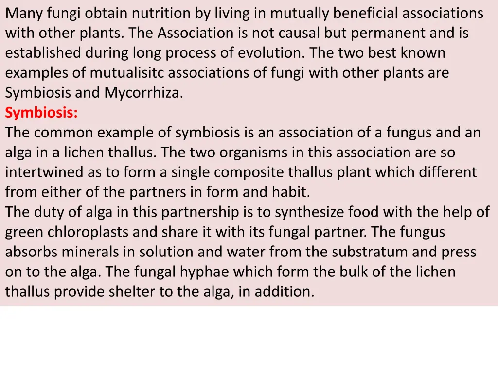 many fungi obtain nutrition by living in mutually