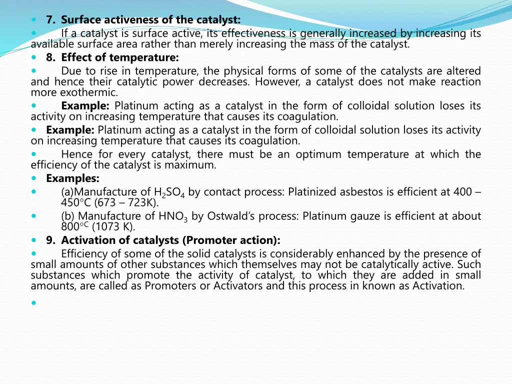 7 surface activeness of the catalyst