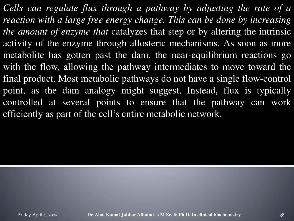 cells can regulate flux through a pathway