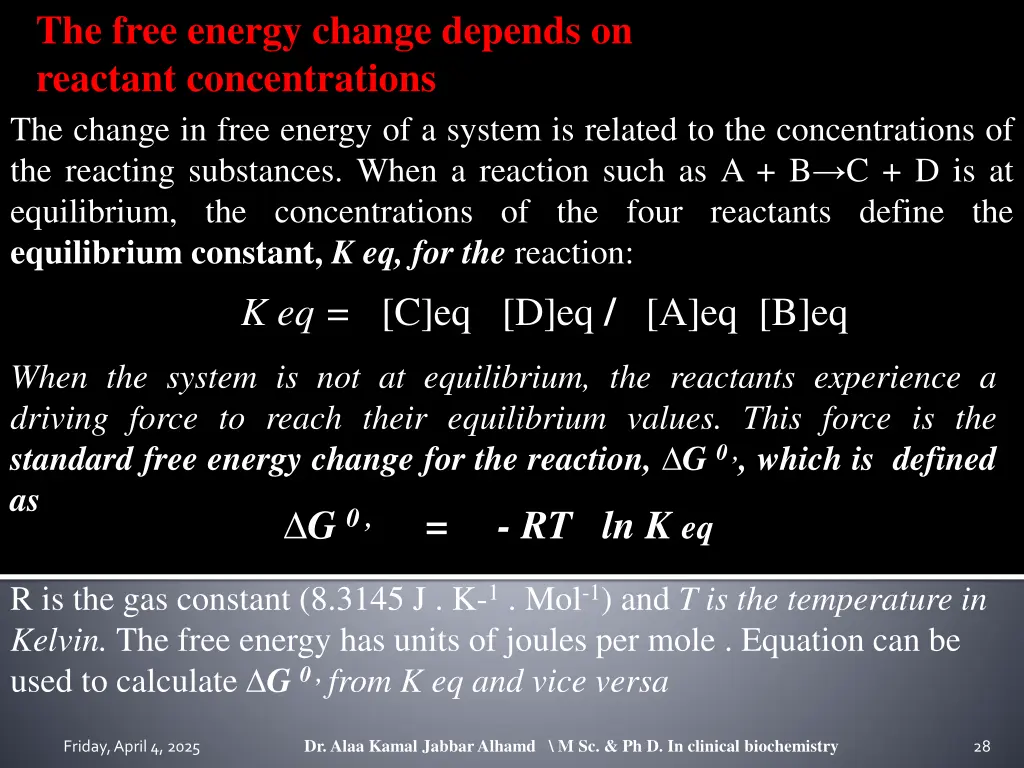 the free energy change depends on reactant