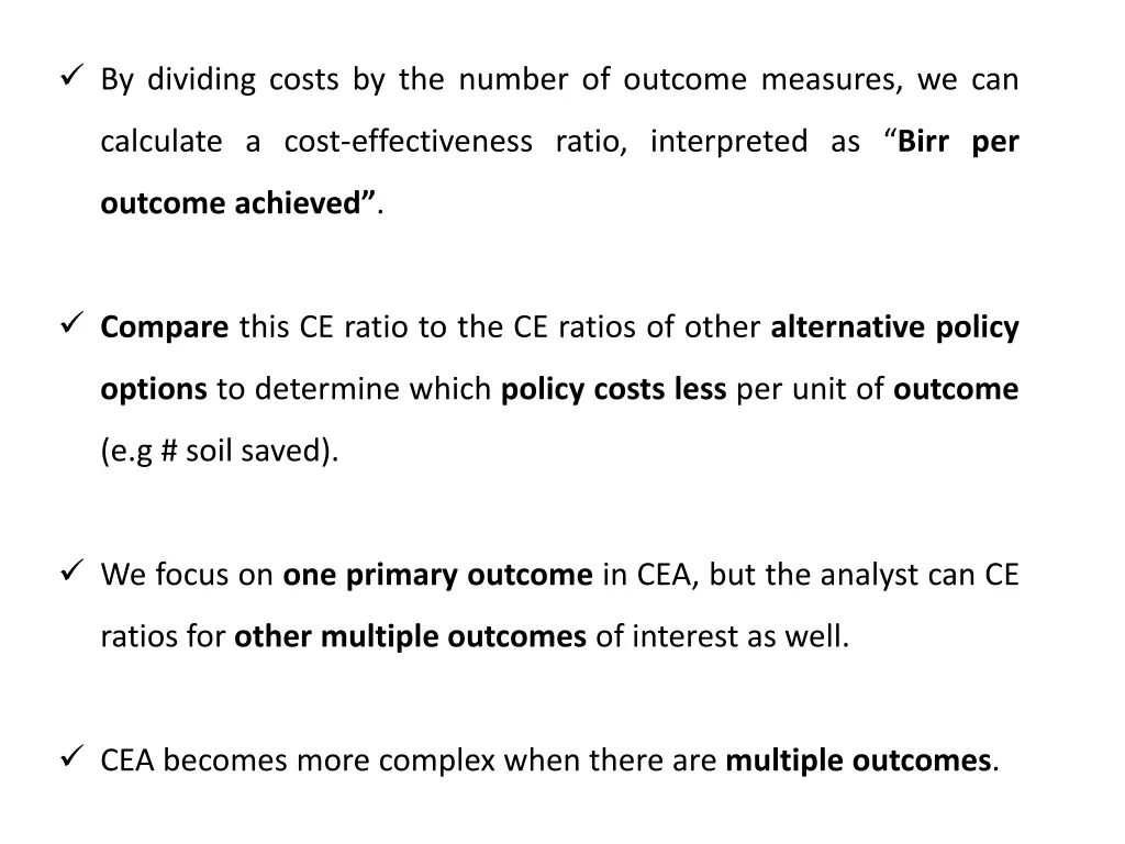 by dividing costs by the number of outcome