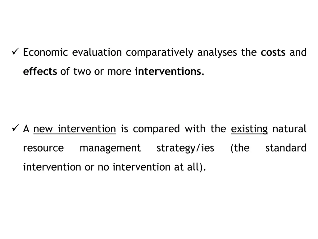 economic evaluation comparatively analyses