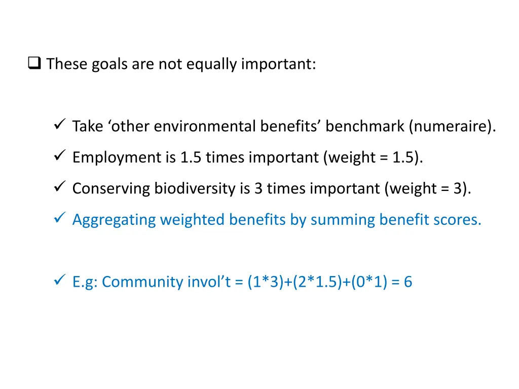 these goals are not equally important