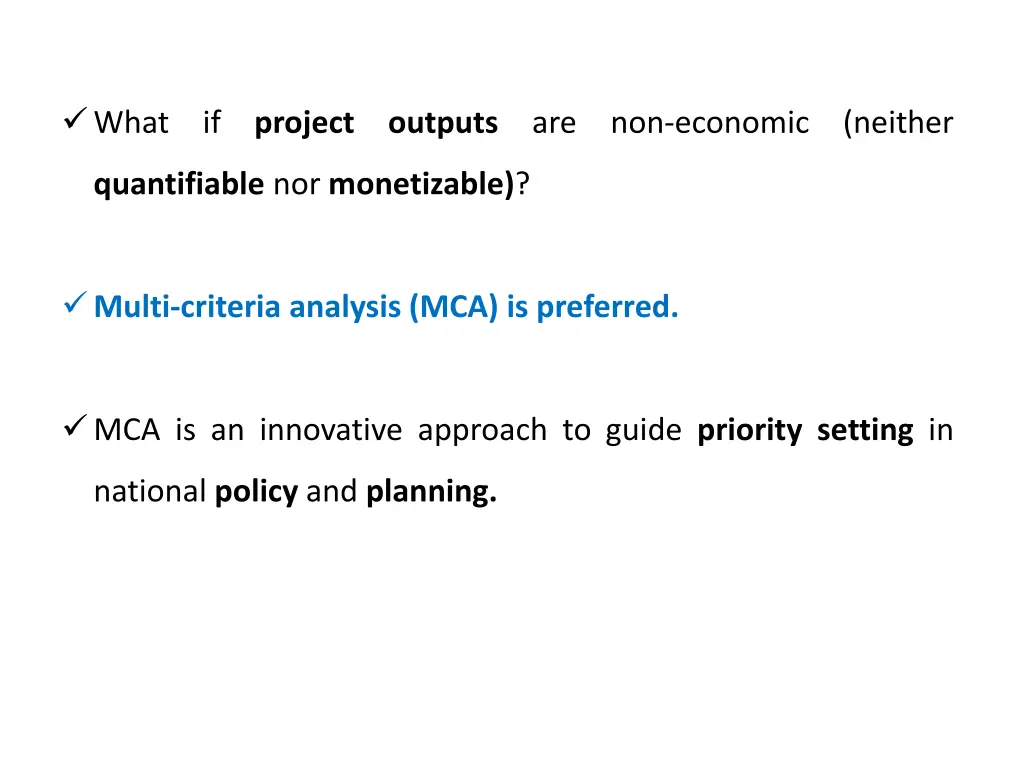 what if project outputs are non economic neither
