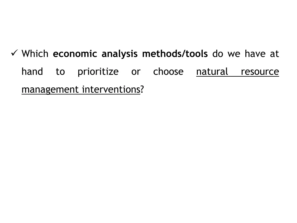 which economic analysis methods tools do we have