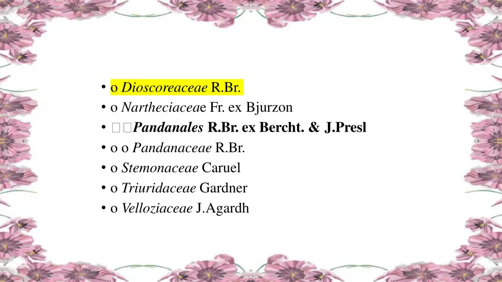 o dioscoreaceae r br o nartheciacea