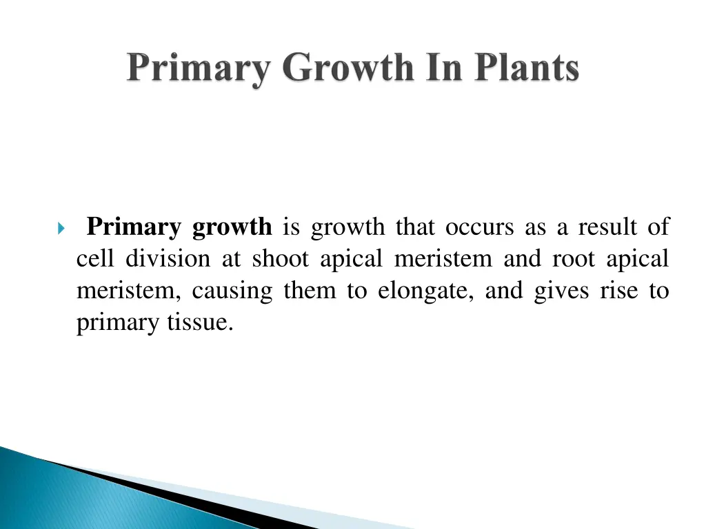primary growth is growth that occurs as a result