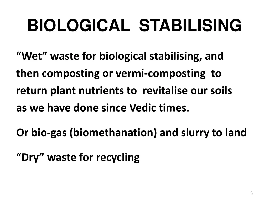 biological stabilising