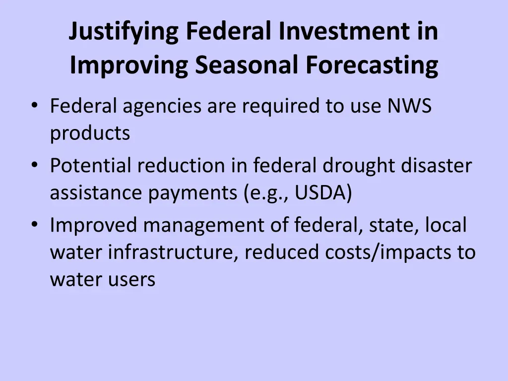 justifying federal investment in improving