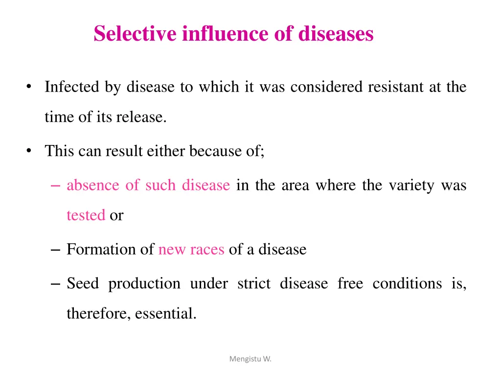 selective influence of diseases