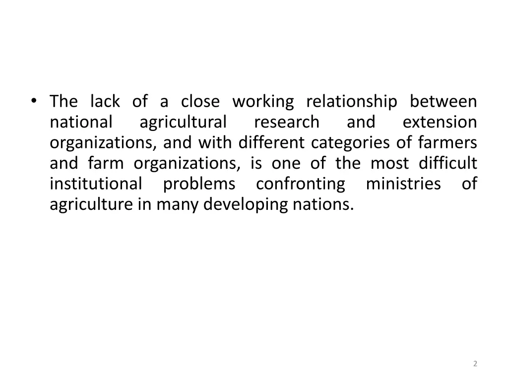 the lack of a close working relationship between