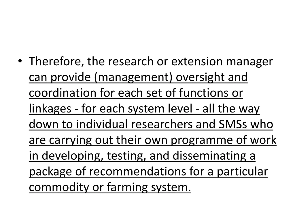 therefore the research or extension manager