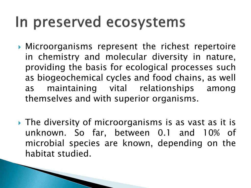 microorganisms represent the richest repertoire