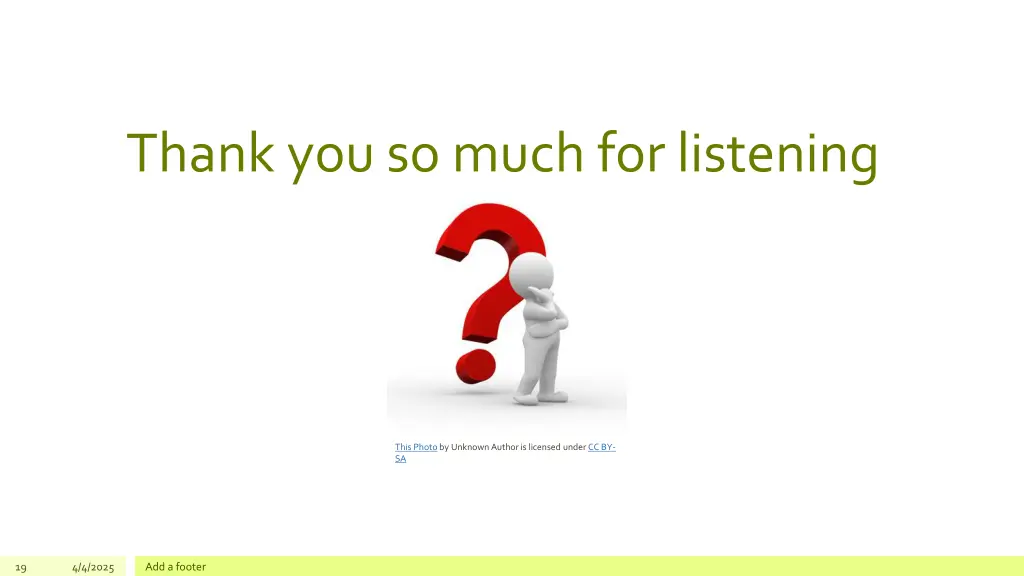 thank you so much for listening