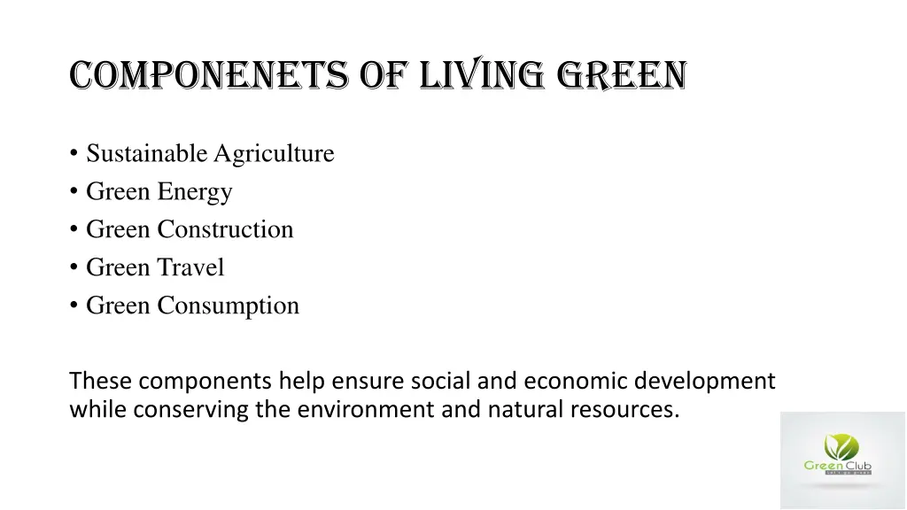 componenets of living green