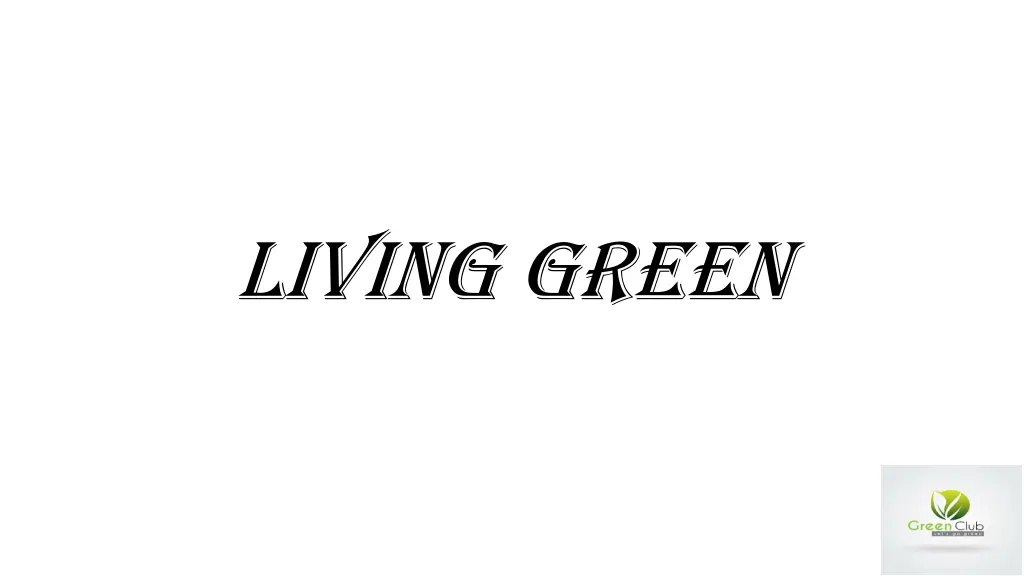 living green