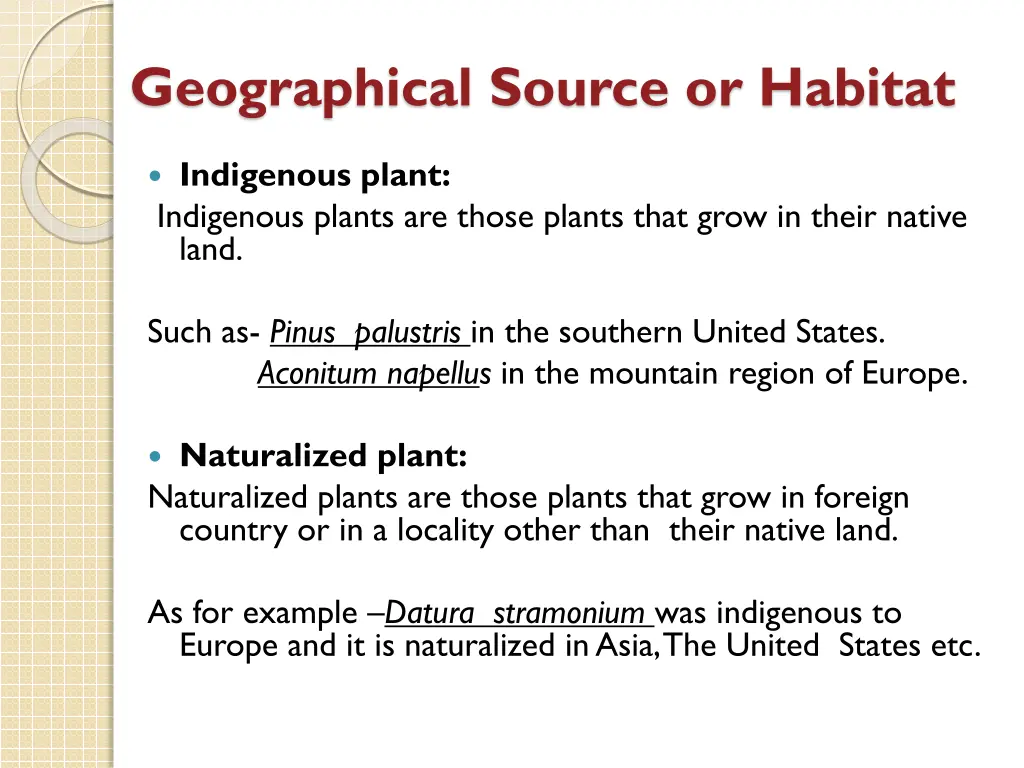 geographical source or habitat