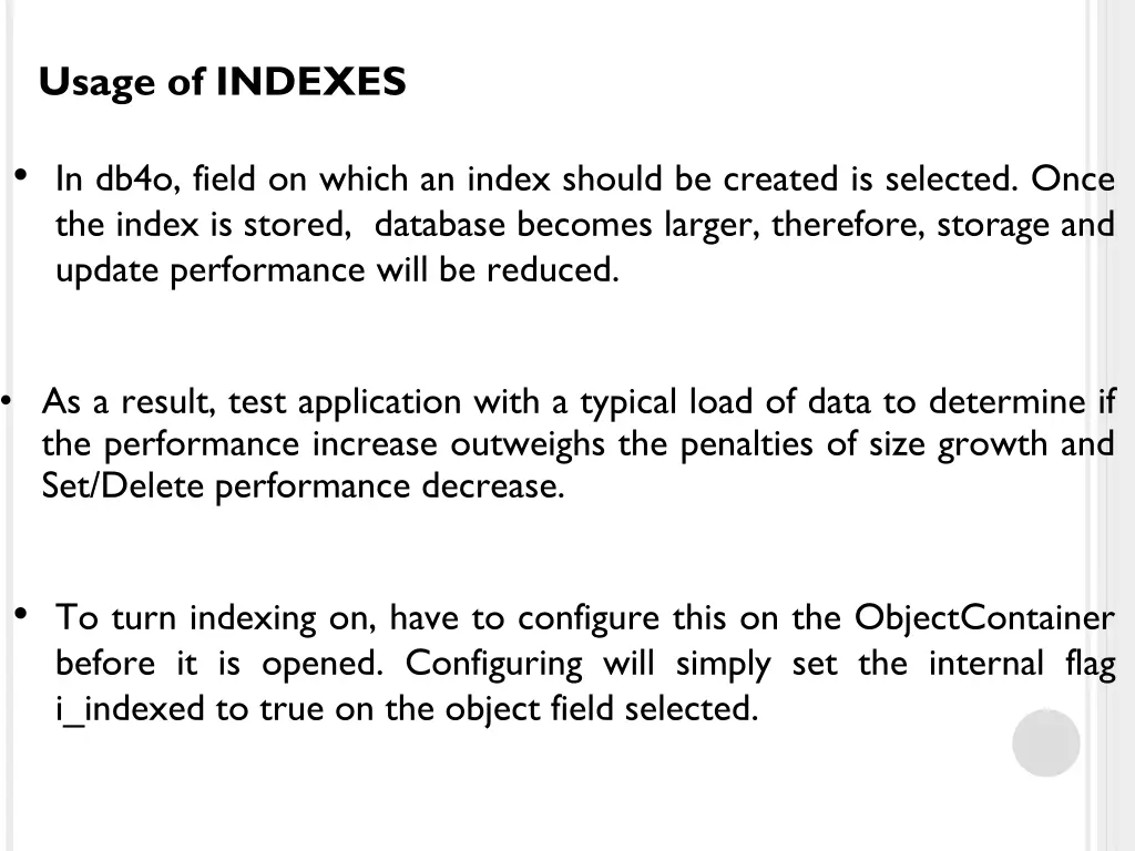 usage of indexes