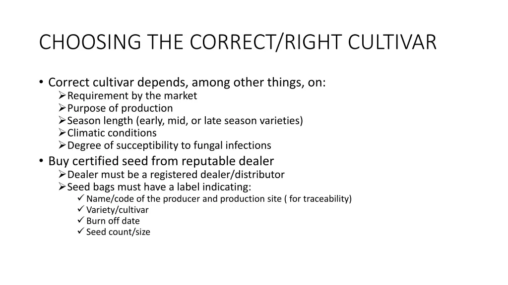 choosing the correct right cultivar