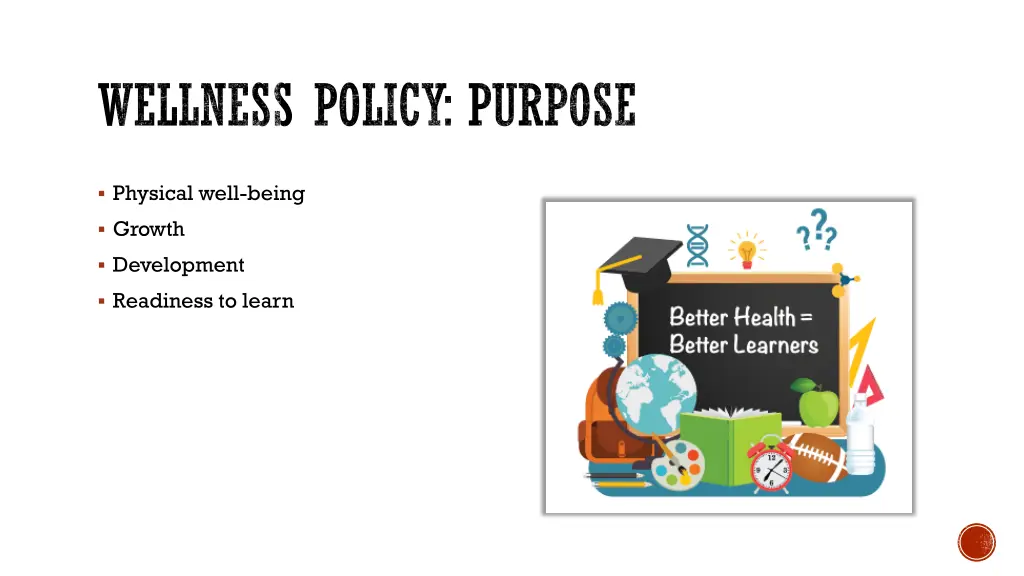 wellness policy purpose