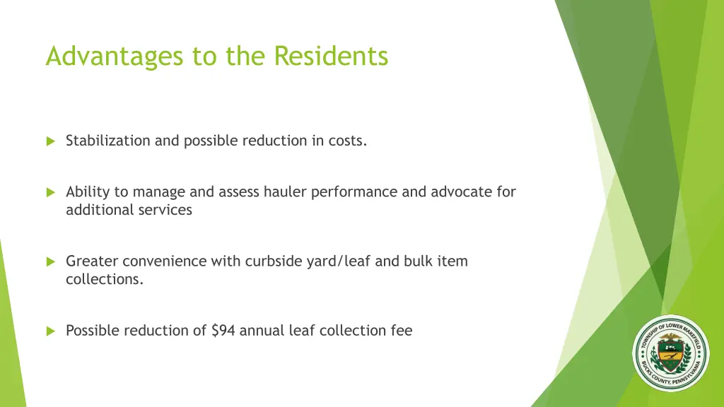 advantages to the residents