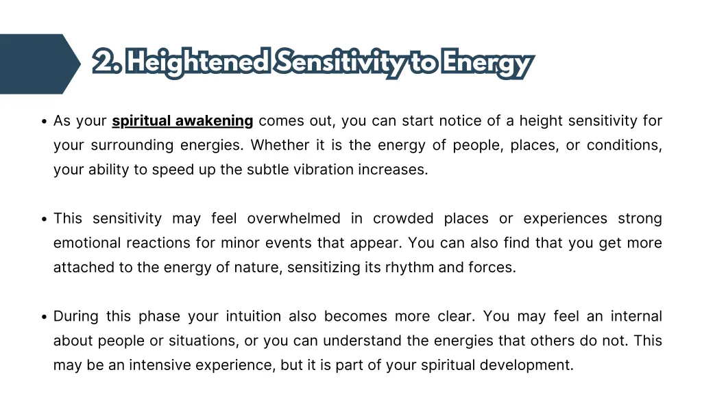 2 heightened sensitivity to energy 2 heightened