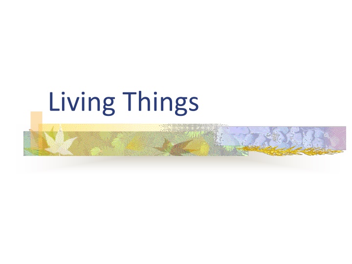 living things