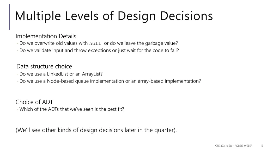 multiple levels of design decisions