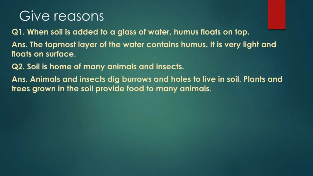 give reasons q1 when soil is added to a glass