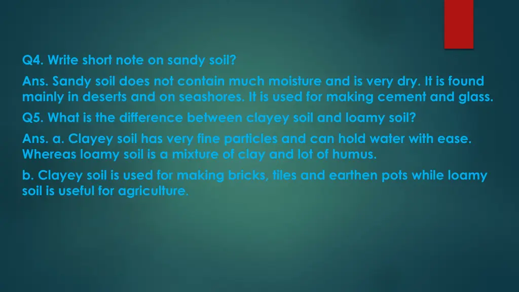 q4 write short note on sandy soil ans sandy soil