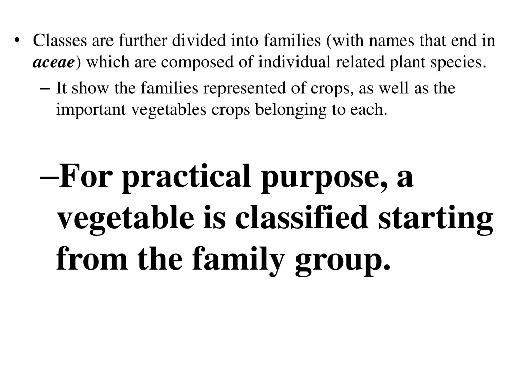 classes are further divided into families with