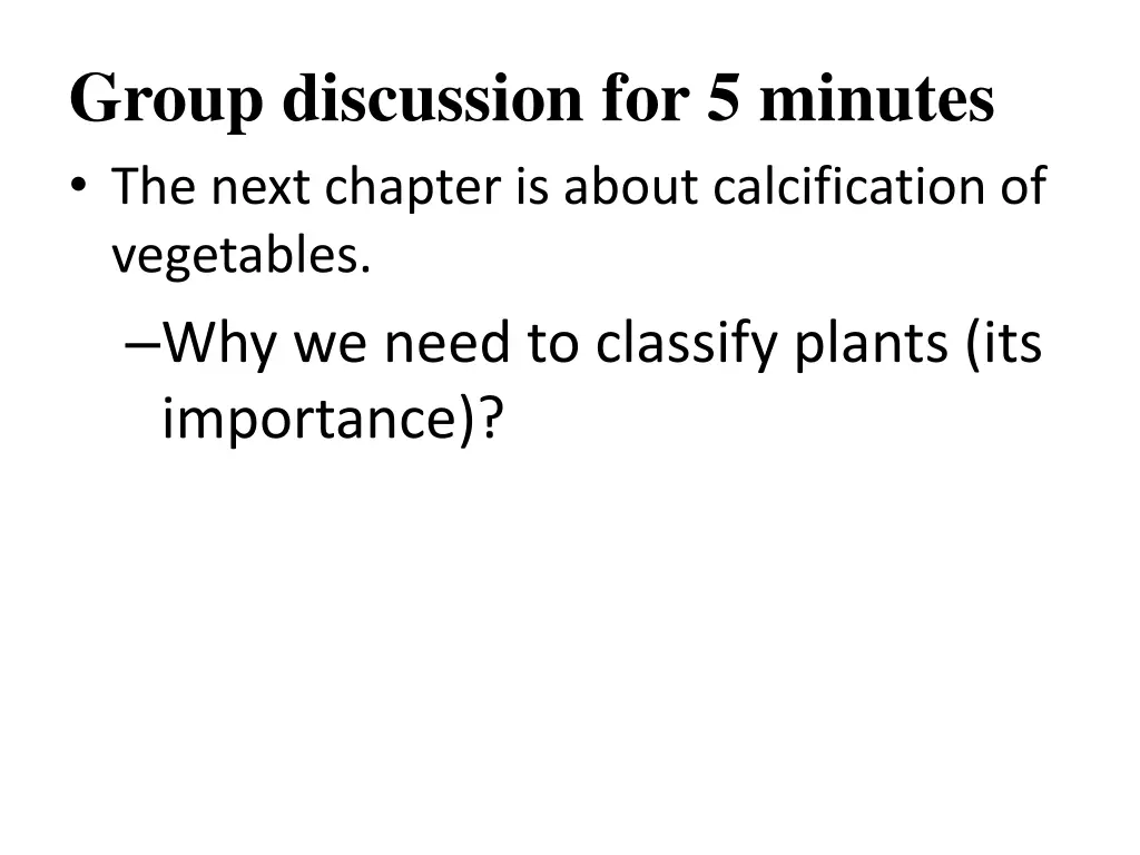 group discussion for 5 minutes the next chapter