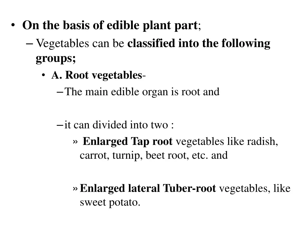 on the basis of edible plant part vegetables
