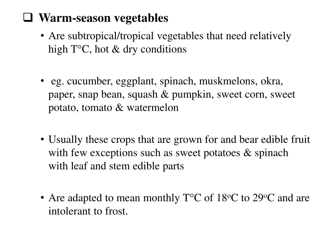 warm season vegetables are subtropical tropical