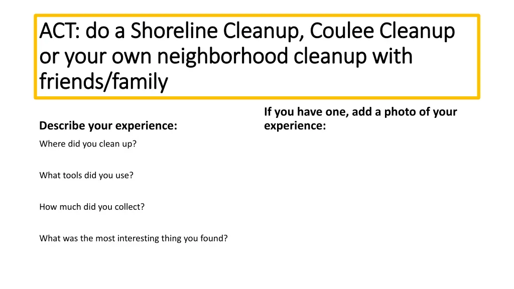 act do a shoreline cleanup coulee cleanup