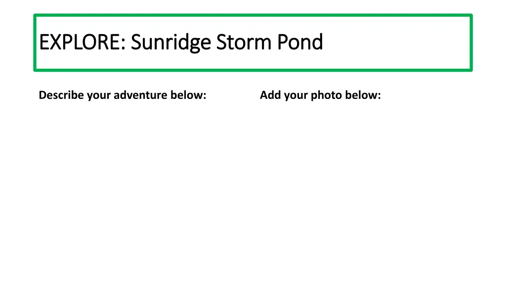 explore sunridge storm pond explore sunridge