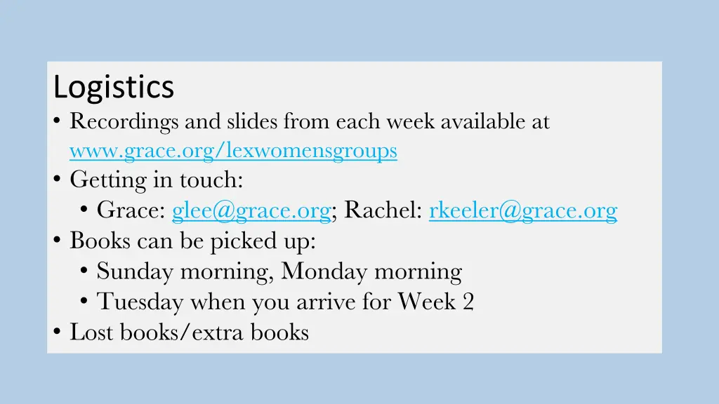 logistics recordings and slides from each week