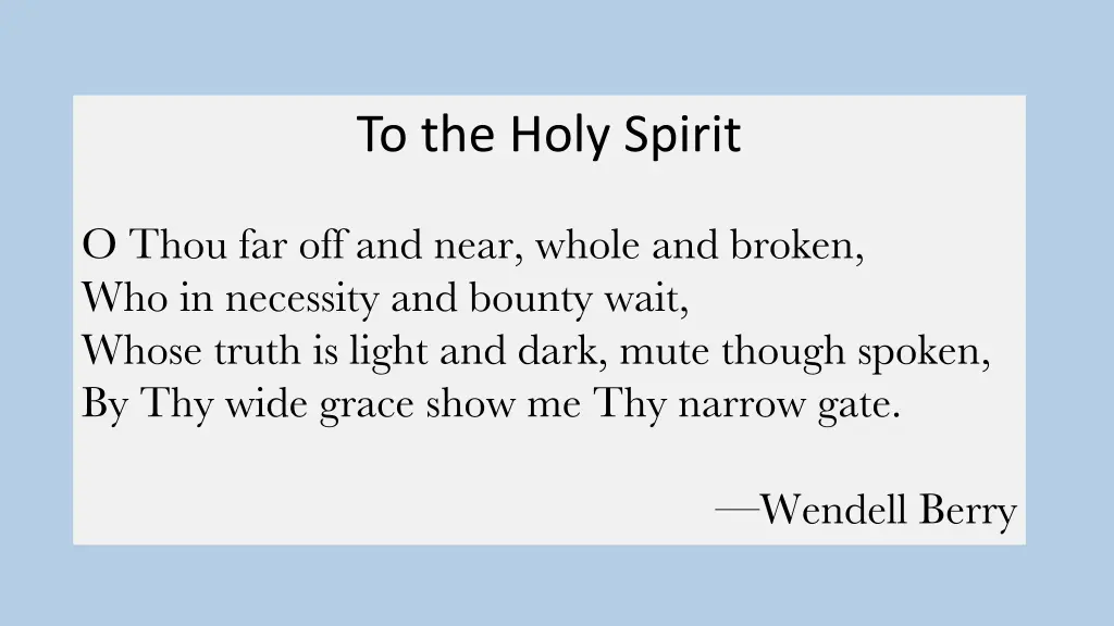 to the holy spirit