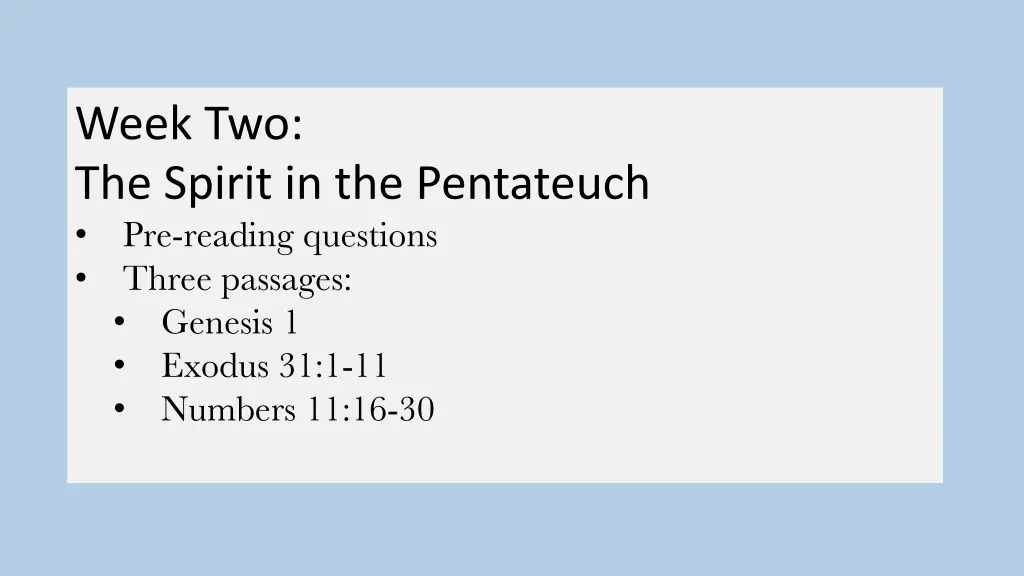 week two the spirit in the pentateuch pre reading