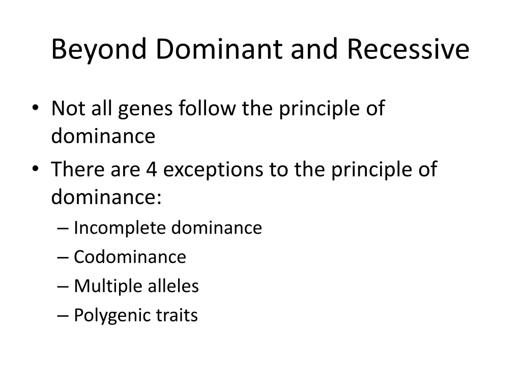 beyond dominant and recessive
