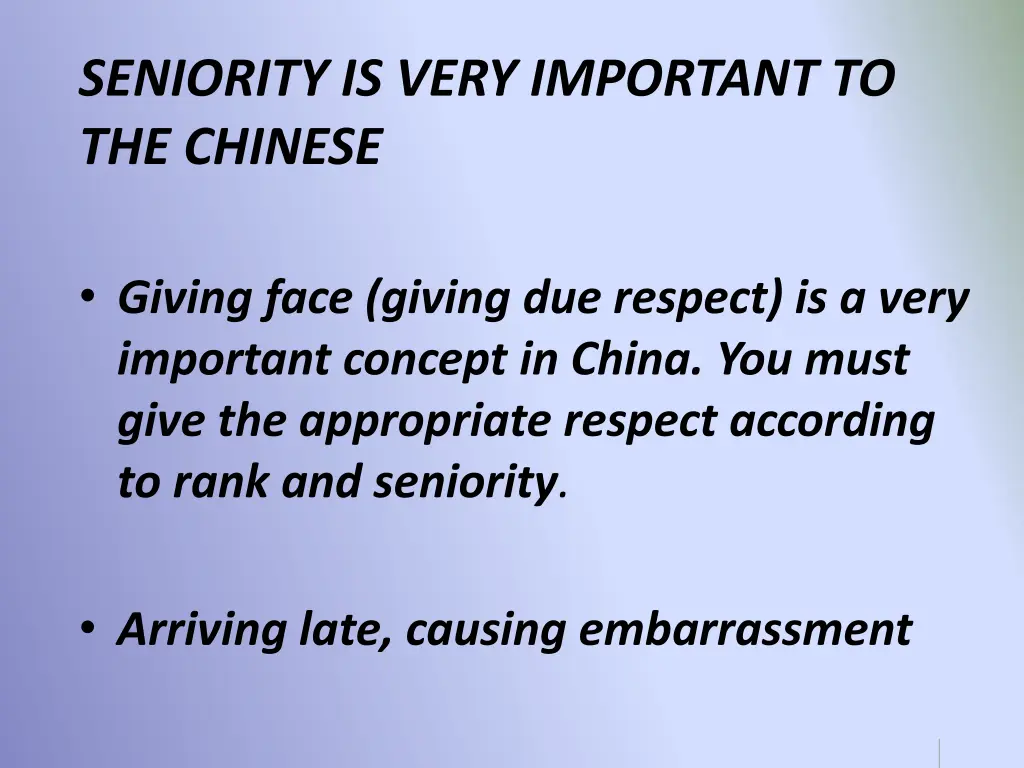seniority is very important to the chinese