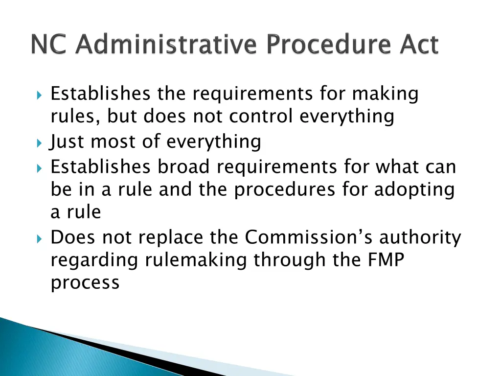 establishes the requirements for making rules