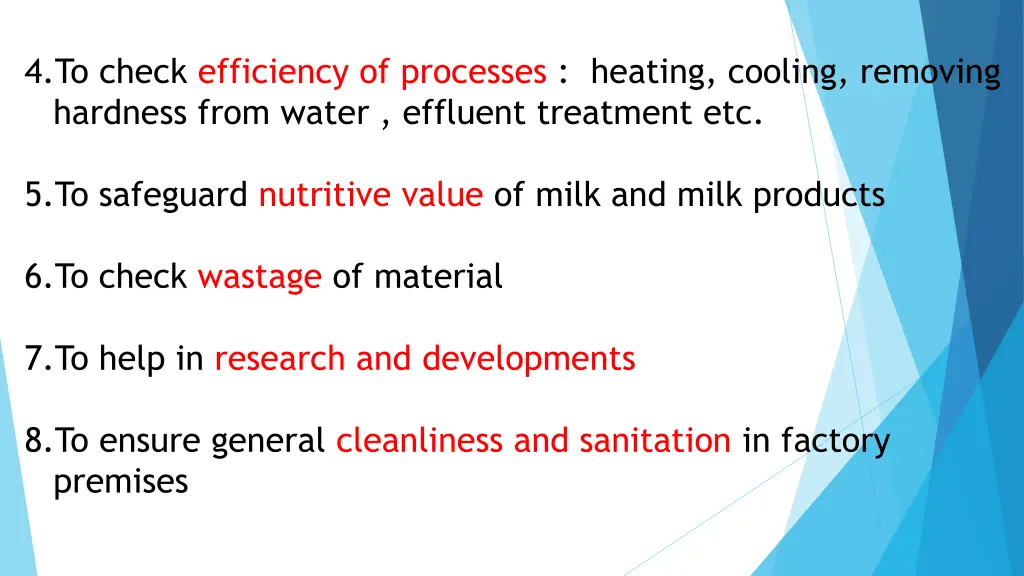 4 to check efficiency of processes heating